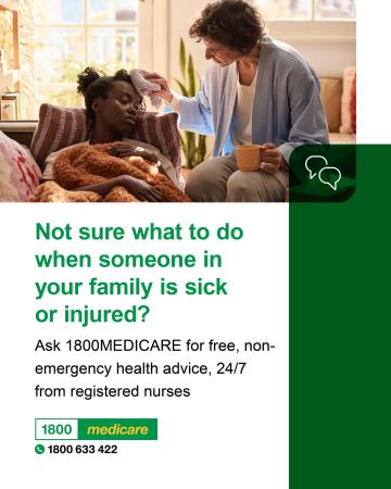 Social media tile promoting 1800MEDICARE. Text reads: Not sure what to do when someone in your family is sick or injured? Ask 1800MEDICARE for free, non-emergency health advice, 24/7 from registered nurses.